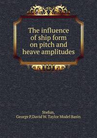 The influence of ship form on pitch and heave amplitudes