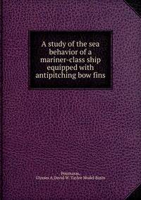 A study of the sea behavior of a mariner-class ship equipped with antipitching bow fins