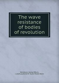 The wave resistance of bodies of revolution
