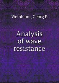 Analysis of wave resistance