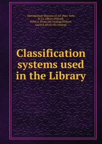 Classification systems used in the Library