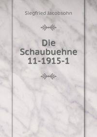 Die Schaubuehne 11-1915-1