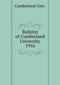 Bulletin of Cumberland University. 1916