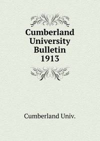 Cumberland University Bulletin. 1913