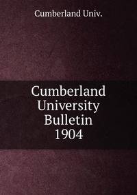 Cumberland University Bulletin. 1904