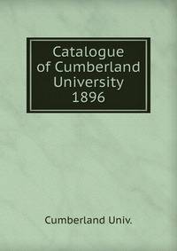 Catalogue of Cumberland University. 1896