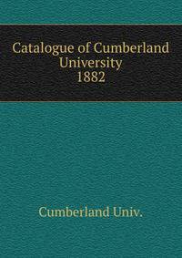 Catalogue of Cumberland University. 1882