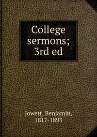 College sermons; 3rd ed.