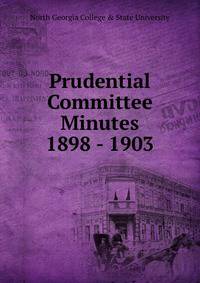 Prudential Committee Minutes 1898 - 1903