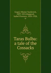 Taras Bulba: a tale of the Cossacks