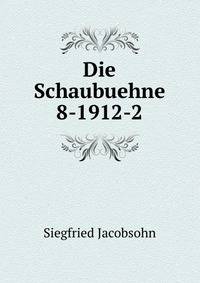 Die Schaubuehne 8-1912-2