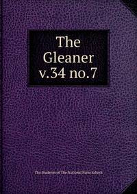 The Gleaner. v.34 no.7