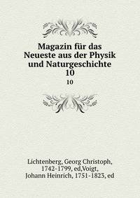 Magazin fr das Neueste aus der Physik und Naturgeschichte. 10