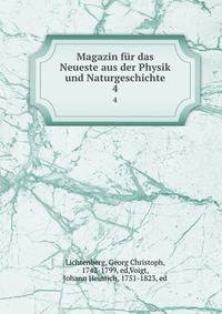 Magazin fr das Neueste aus der Physik und Naturgeschichte. 4