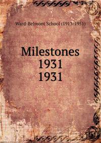 Milestones 1931. 1931