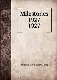 Milestones 1927. 1927