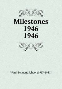 Milestones 1946. 1946