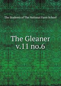 The Gleaner. v.11 no.6