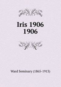 Iris 1906. 1906
