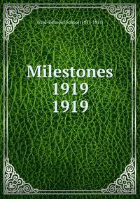Milestones 1919. 1919