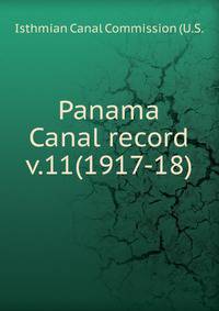Panama Canal record. v.11(1917-18)