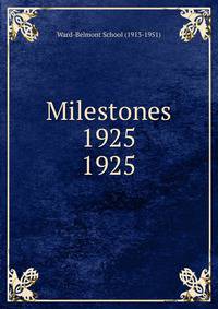Milestones 1925. 1925