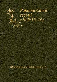 Panama Canal record. v.9(1915-16)