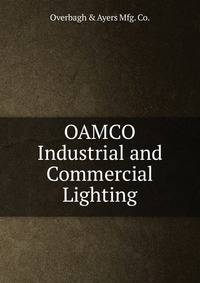 OAMCO Industrial and Commercial Lighting