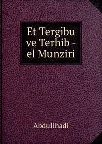 Et Tergibu ve Terhib - el Munziri