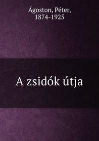 A zsidok utja