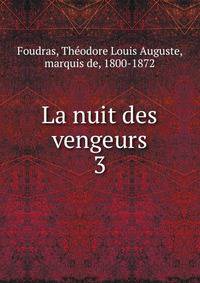 La nuit des vengeurs. 3