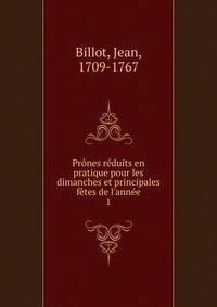 Pr?nes r?duits en pratique pour les dimanches et principales f?tes de l'ann?e