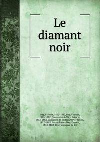 Le diamant noir