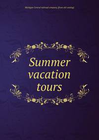 Summer vacation tours
