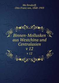 Binnen-Mollusken aus Westchina und Centralasien. v 12