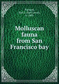 Molluscan fauna from San Francisco bay