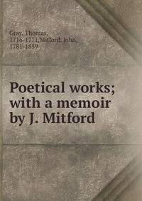 Poetical works; with a memoir by J. Mitford