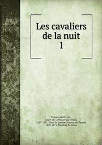 Les cavaliers de la nuit. 1