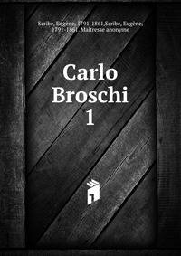 Carlo Broschi. 1