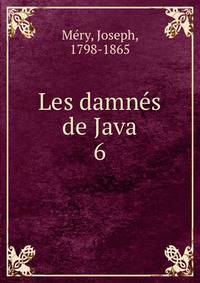 Les damns de Java. 6