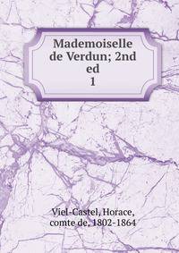 Mademoiselle de Verdun; 2nd ed.. 1