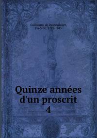 Quinze ann?es d'un proscrit