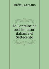 La Fontaine e i suoi imitatori italiani nel Settecento