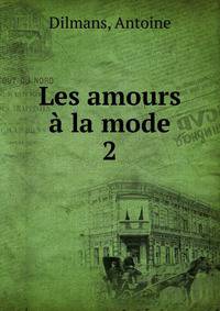 Les amours la mode. 2