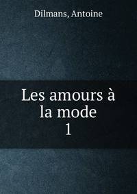 Les amours la mode. 1