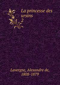 La princesse des ursins. 2