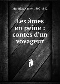 Les ?mes en peine : contes d'un voyageur