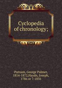 Cyclopedia of chronology;
