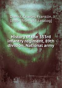 History of the 353rd infantry regiment, 89th division, National army