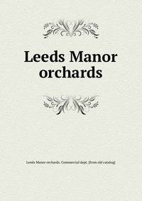 Leeds Manor orchards